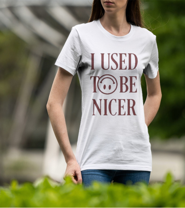 I Used To Be Nicer Smiley Face Emoticon T-Shirt