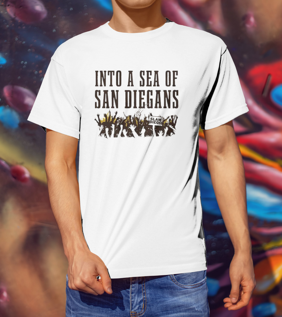 San Diegans Into A Sea Of Fans With Sign Cheers T-Shirt