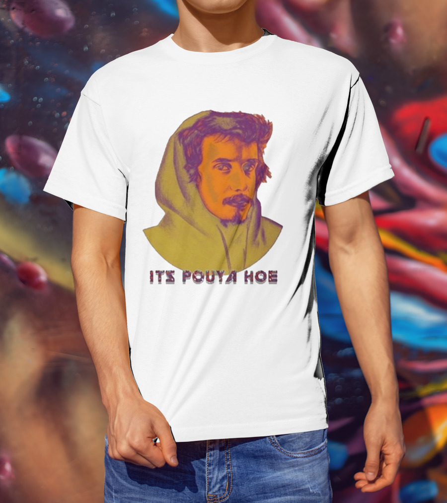 Its Pouya Hoe Portrait T-Shirt