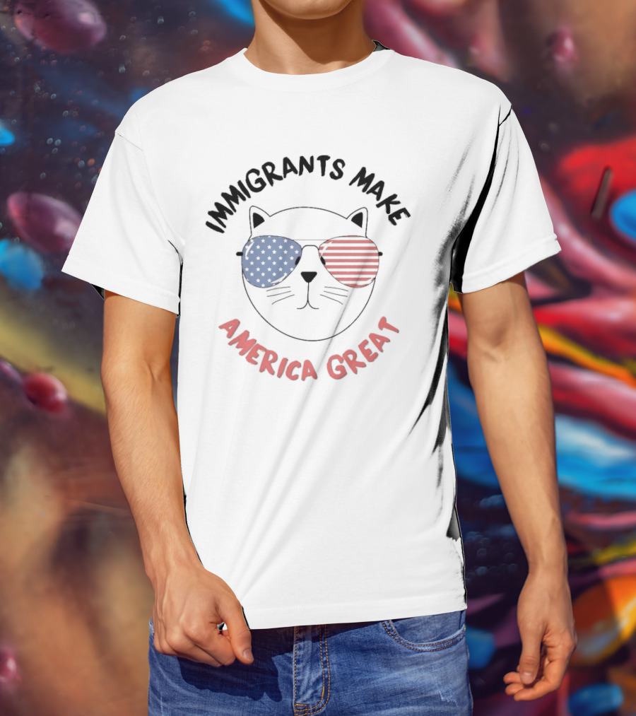 "Immigrants Make America Great Cat With Patriotic Sunglasses" T-Shirt