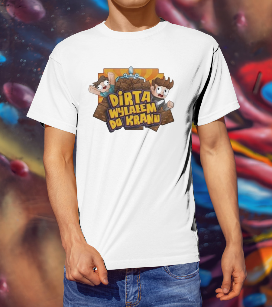 Koszulka Dirta Wylalem Do Kranu Zabawny Motyw Bloki Kreskówkowe T-Shirt