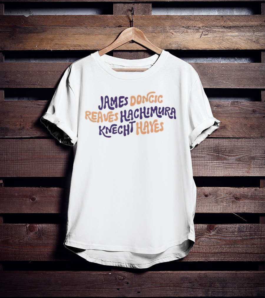 James Doncic Reaves Hachimura Knecht Hayes Lakers T-Shirt