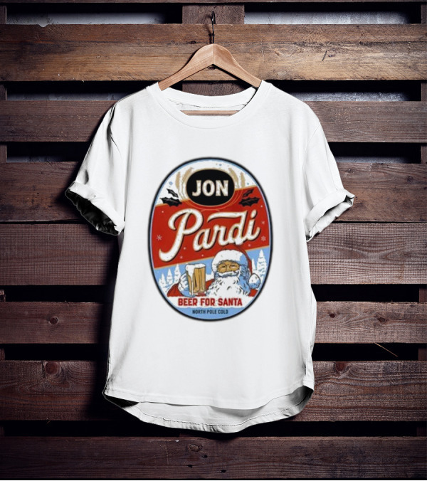 Jon Pardi Beer For Santa North Pole Cold Holiday Festive Design T-Shirt