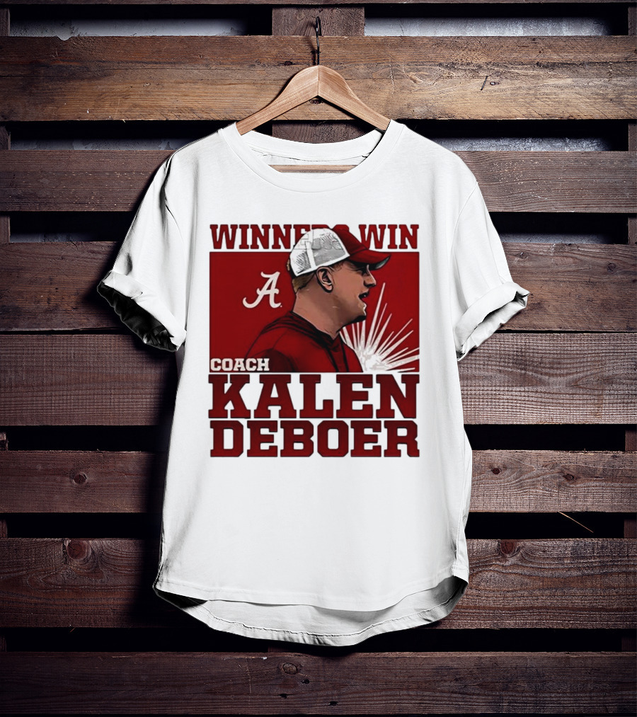 Winner Win Coach Kalen DeBoer Alabama T-Shirt