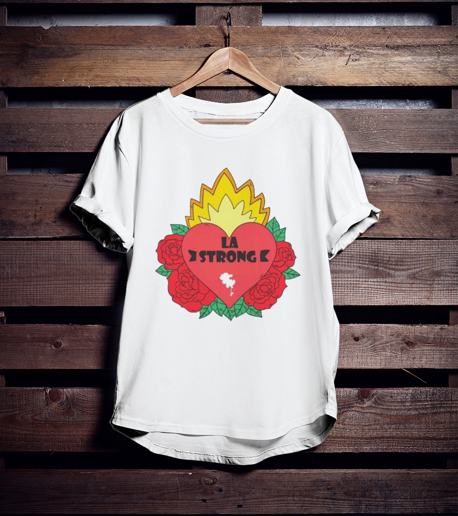 LA Strong Heart With Roses And Flames T-Shirt