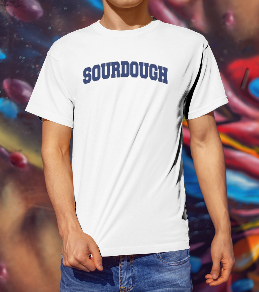 Middle Class Fancy Sourdough Obsessively Organic Bread Enthusiast T-Shirt