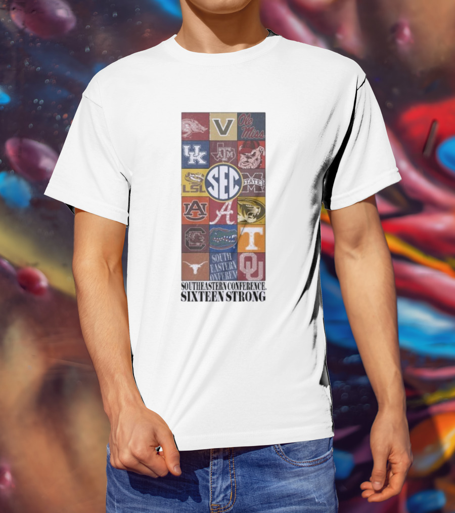 Southeastern Conference SEC Sixteen Strong Ole Miss Vols Razorbacks Kentucky LSU Auburn Alabama Gamecocks Mississippi Gators Longhorns Oklahoma T-Shirt