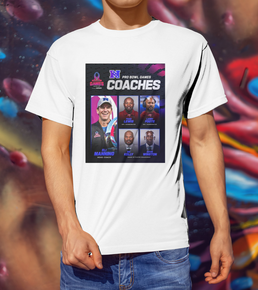 NFC Pro Bowl Games Coaches Eli Manning Thad Lewis Larry Foote Mo Kelly Kevin Winston T-Shirt