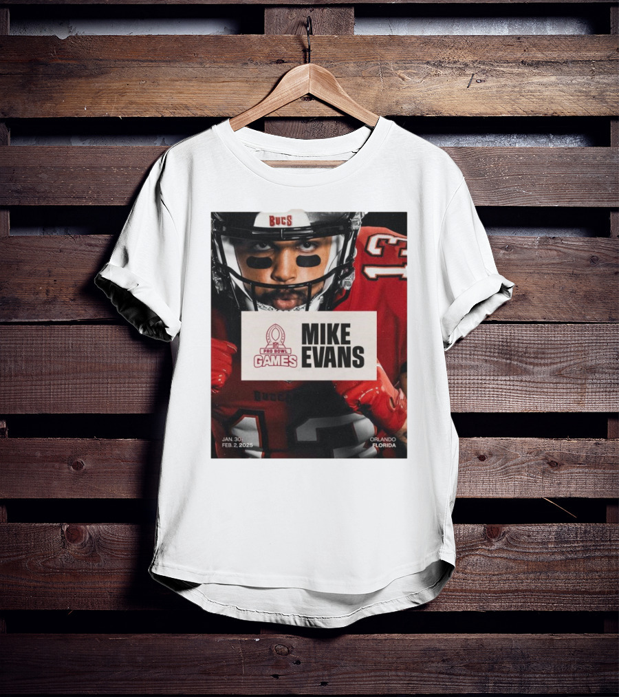 Pro Bowl Games 2025 Mike Evans Tampa Bay Buccaneers Jan 30 – Feb 2 Orlando Florida T-Shirt