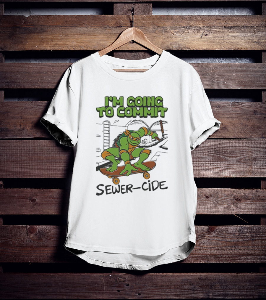 Ninja Turtles I’m Going To Commit Sewer-Side T-Shirt