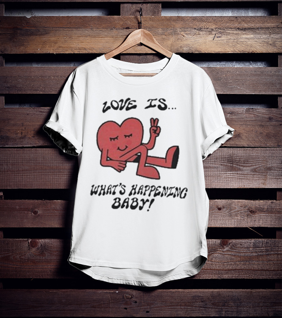 Not Dead Yet Nell Serrano Love Is What's Happening Baby Peace Heart T-Shirt