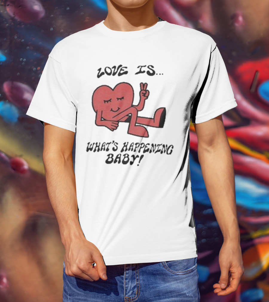 Not Dead Yet Nell Serrano Love Is What's Happening Baby Peace Heart T-Shirt