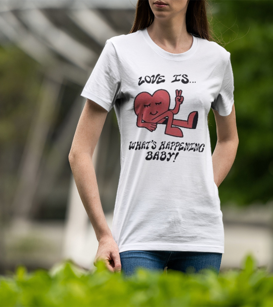 Not Dead Yet Nell Serrano Love Is What's Happening Baby Peace Heart T-Shirt
