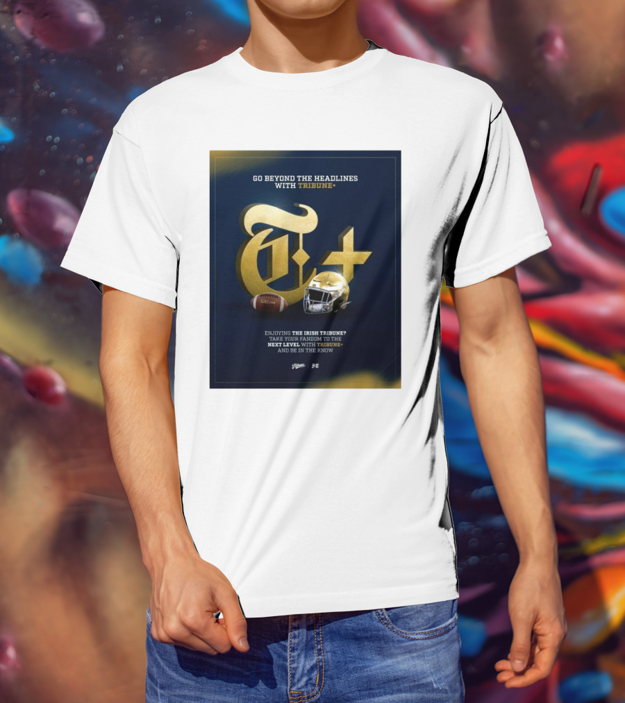 Notre Dame Fighting Irish Tribune+ Go Beyond The Headlines Football Helmet T-Shirt