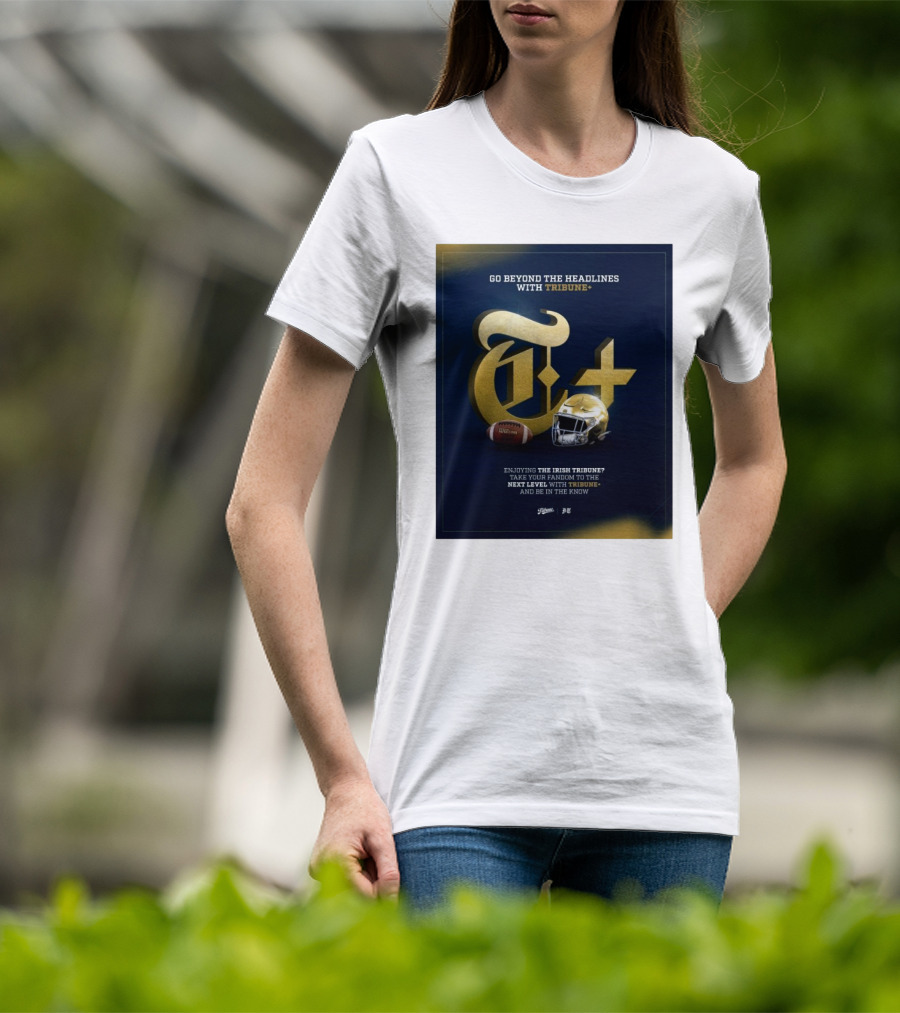 Notre Dame Fighting Irish Tribune+ Go Beyond The Headlines Football Helmet T-Shirt