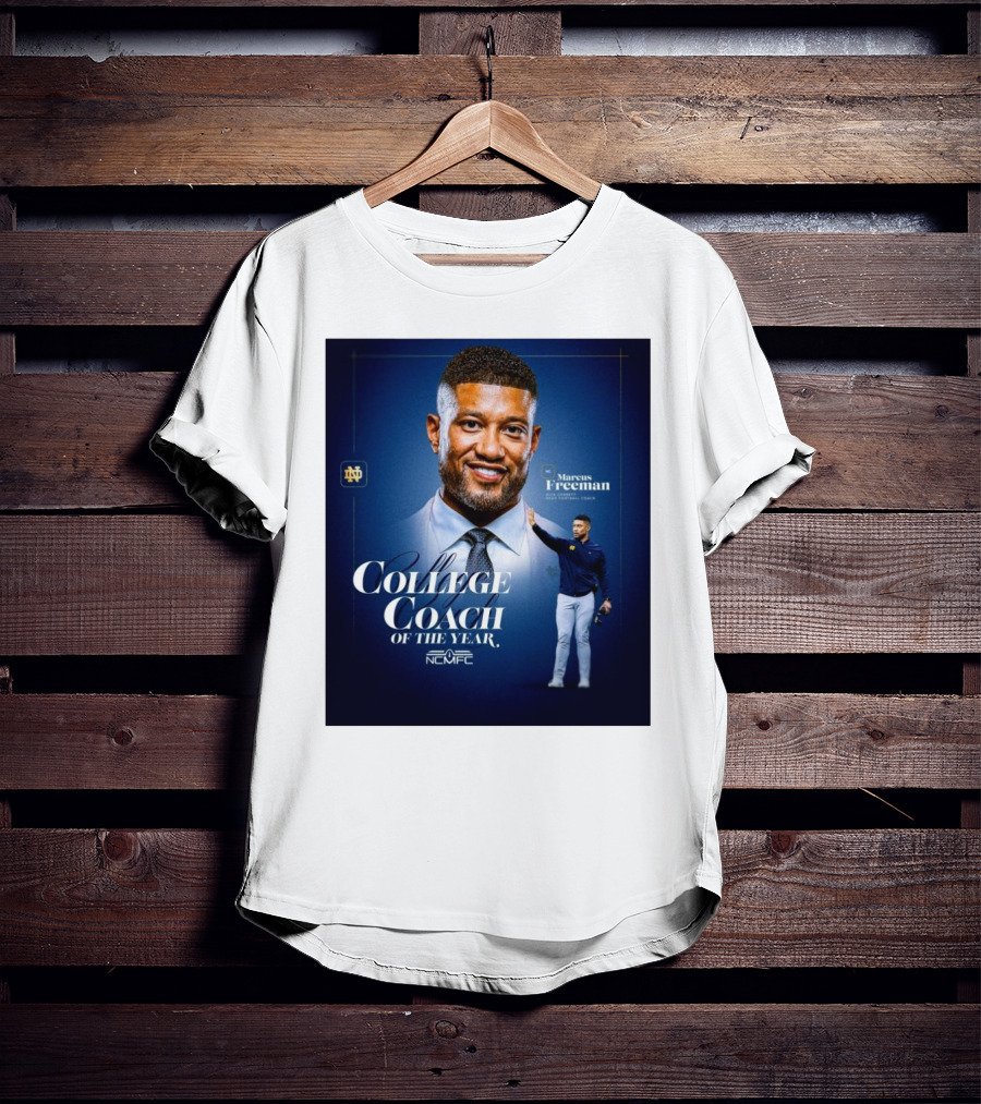 Marcus Freeman 2025 Notre Dame Fighting Irish NCMFC College Coach Of The Year T-Shirt