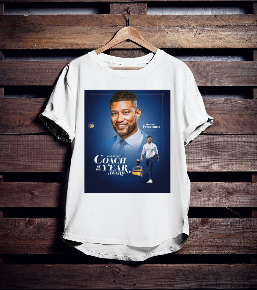 Bear Bryant Coach Of The Year Marcus Freeman Notre Dame Fighting Irish Football Coach T-Shirt