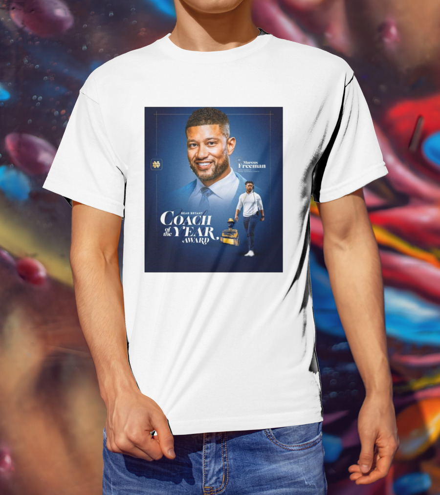 Bear Bryant Coach Of The Year Marcus Freeman Notre Dame Fighting Irish Football Coach T-Shirt