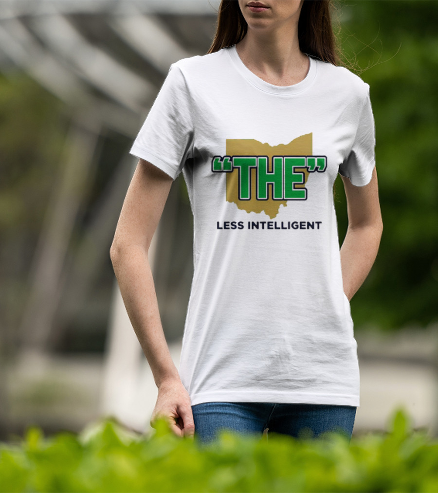 "Notre Dame Fighting Irish 'The' Less Intelligent Ohio Parody" T-Shirt