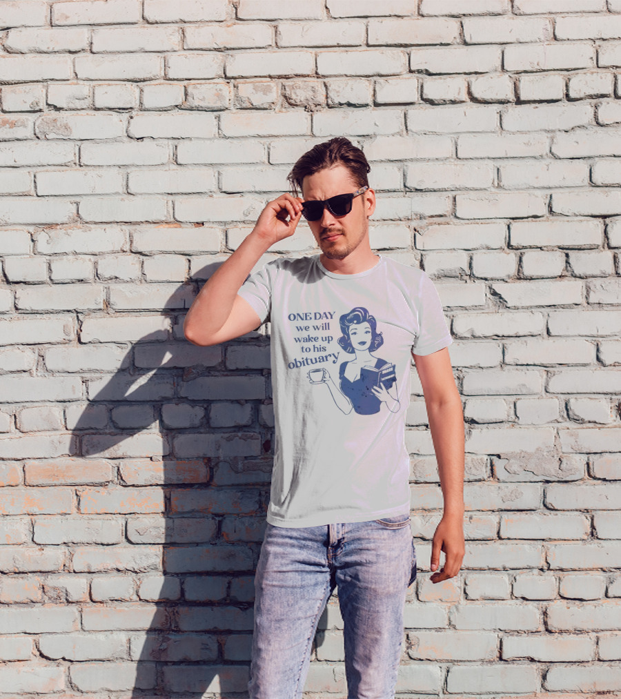 One Day We Will Wake Up To His Obituary Retro Lady With Book And Coffee T-Shirt