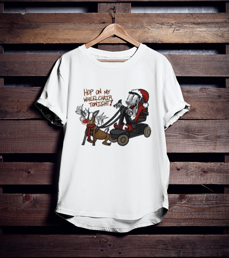 Hop On My Wheelchair Tonight Ricky Berwick Dog Winter Outfit T-Shirt