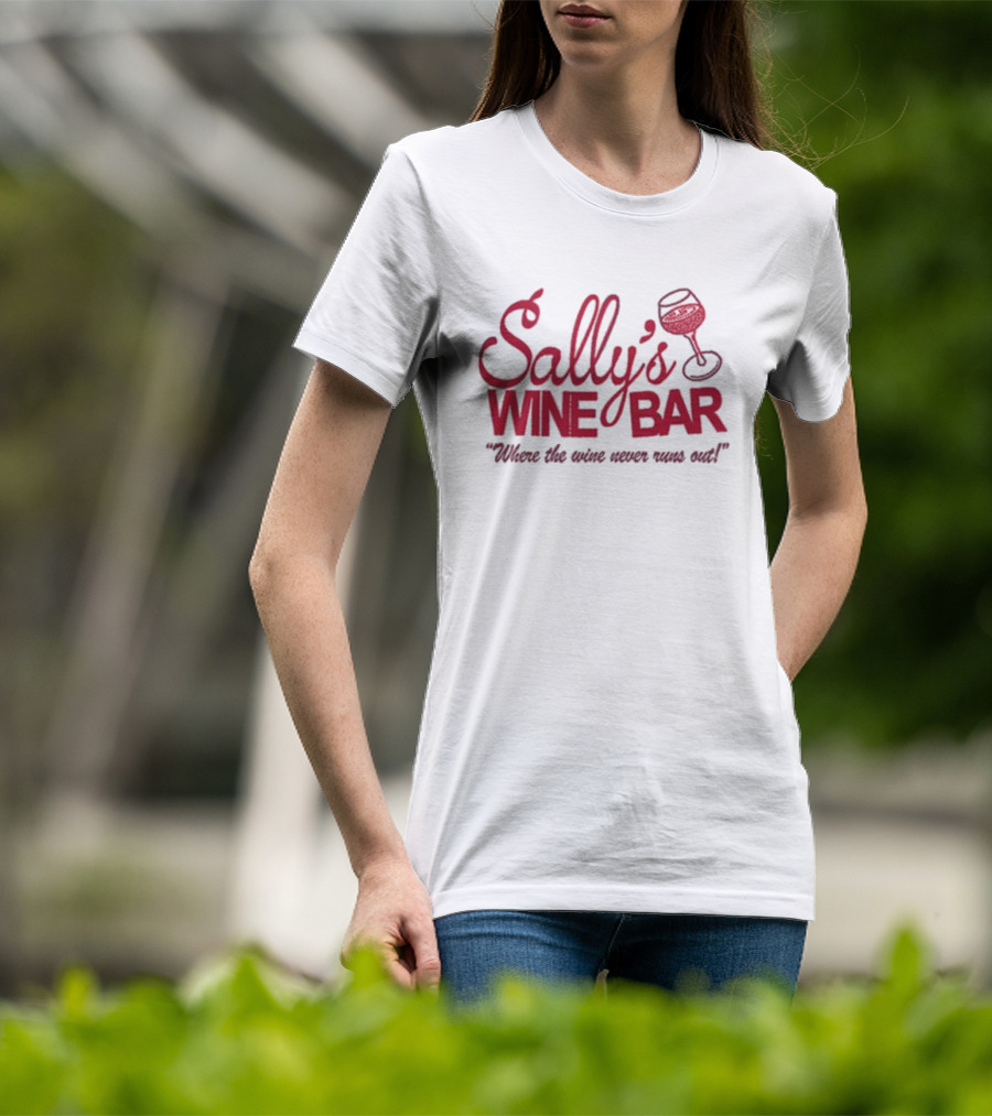 Sally's Wine Bar Where The Wine Never Runs Out With Glass Icon T-Shirt