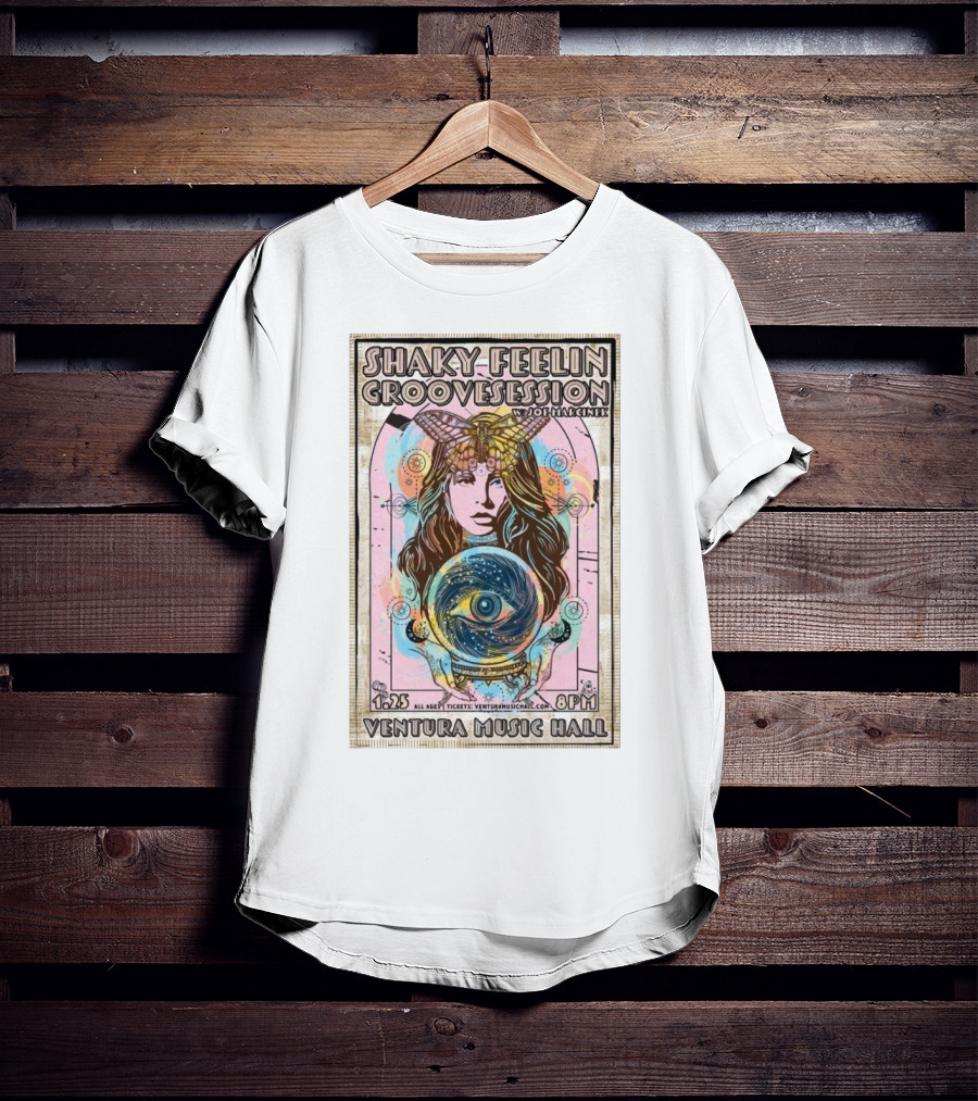 Shaky Feelin Groovession W/ Joe Marcinek Ventura Music Hall 1:25 8PM T-Shirt