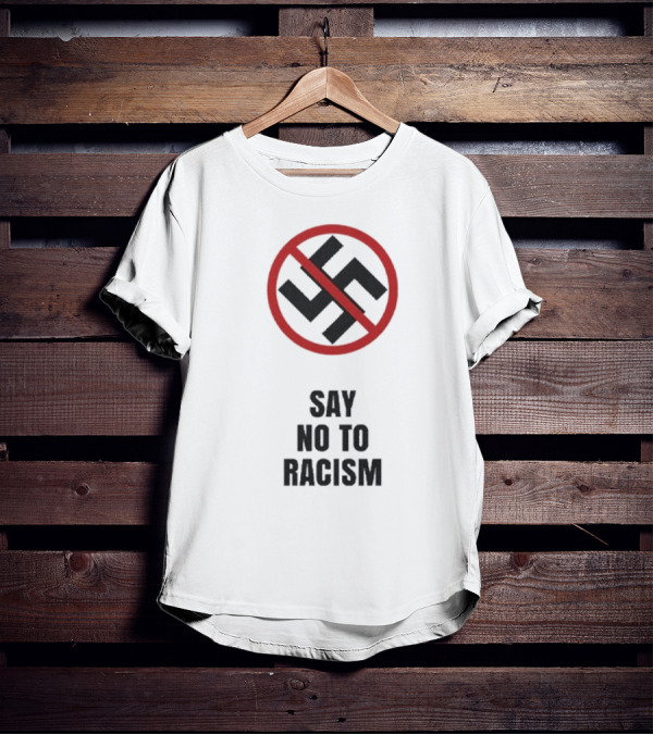 Say No To Racism Anti-Swastika Symbol Red Circle Slash T-Shirt