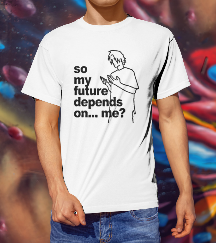 So My Future Depends On Me Character Sketch T-Shirt