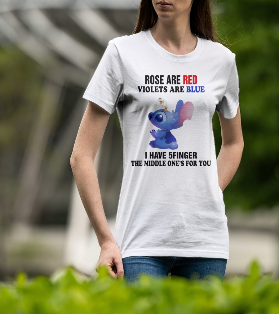 Rose Are Red Violets Are Blue Stitch 5 Finger Middle One's For You T-Shirt