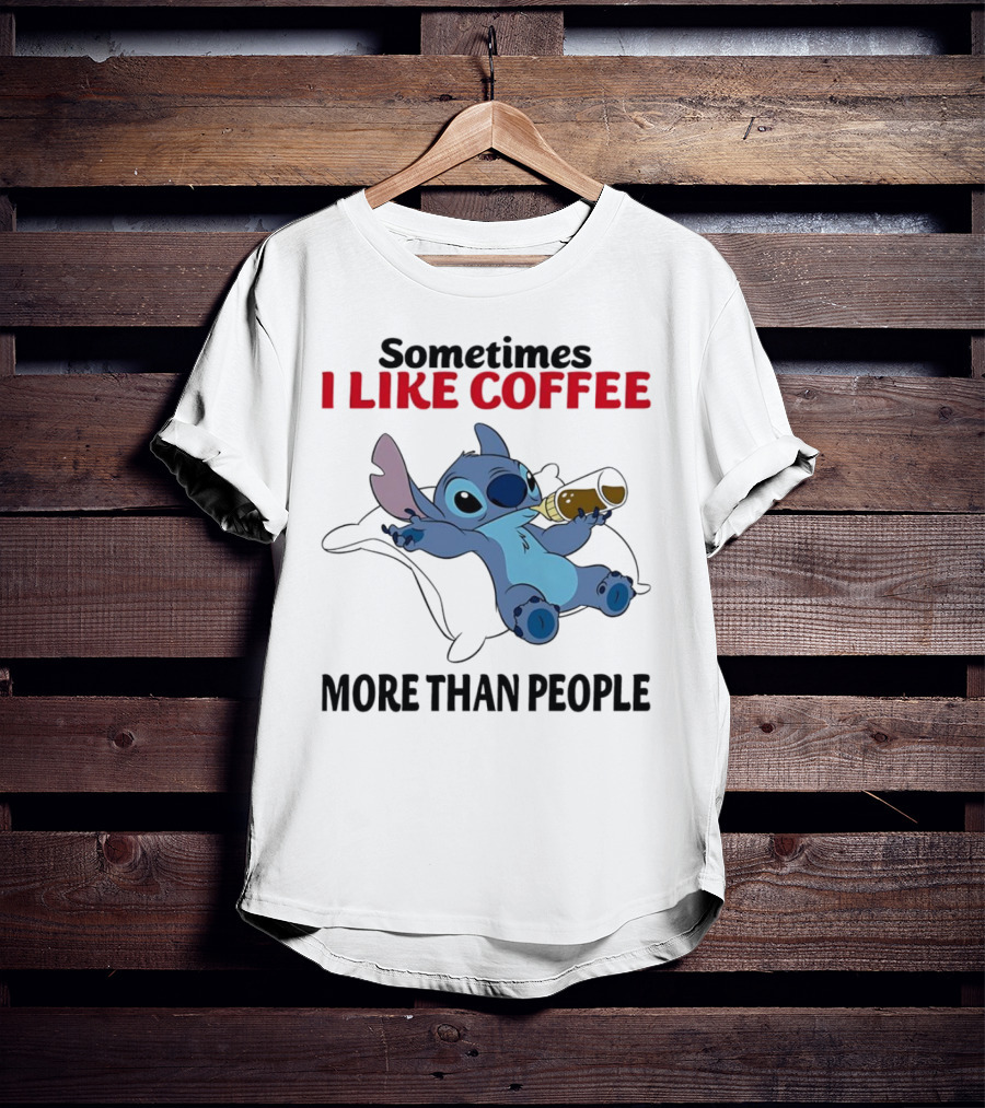Stitch Sometimes I Like Coffee More Than People Relaxing With Cup T-Shirt