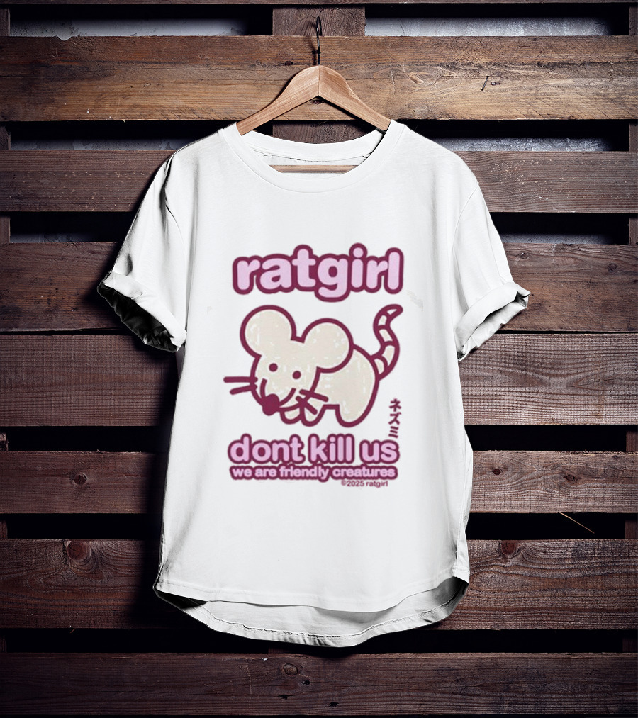 Ratgirl Dont Kill Us We Are Friendly Creatures Stray Rats T-Shirt