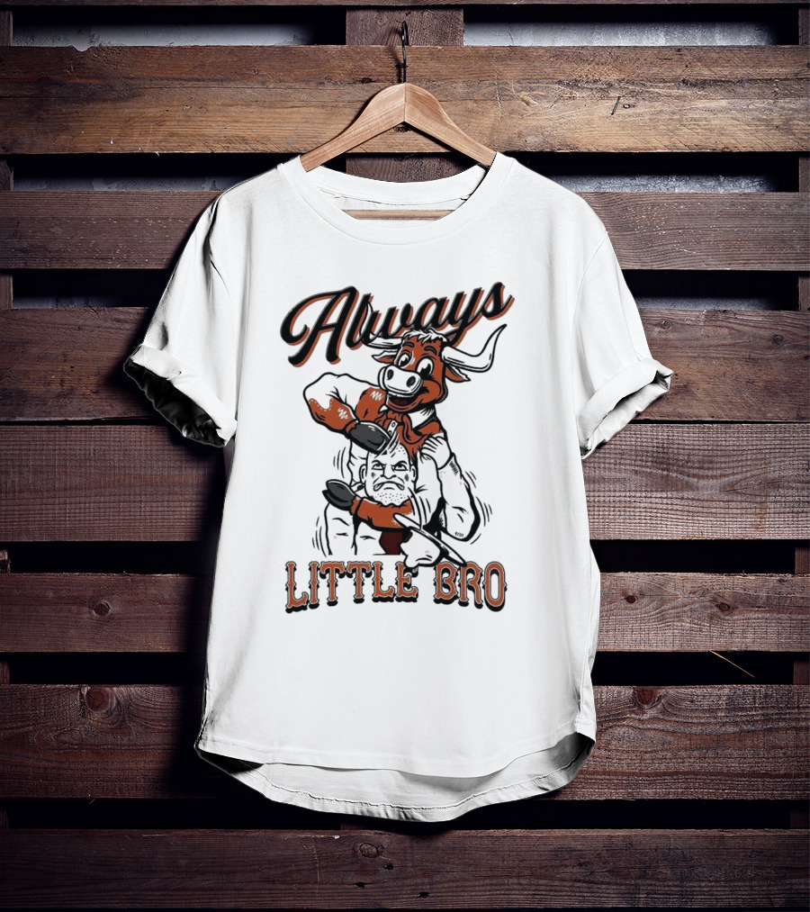 Always Little Bro Texas Longhorns Mascot T-Shirt