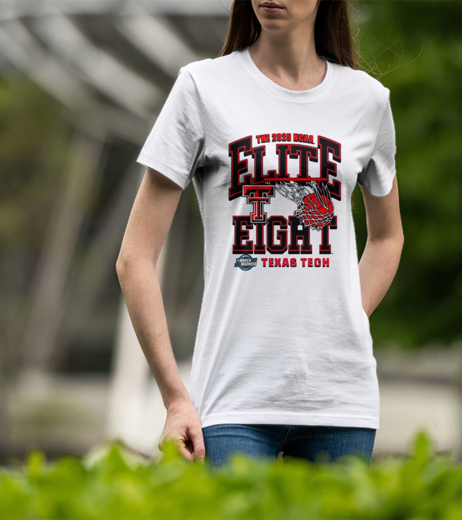 The 2025 NCAA Elite Eight Texas Tech Red Raiders March Madness T-Shirt