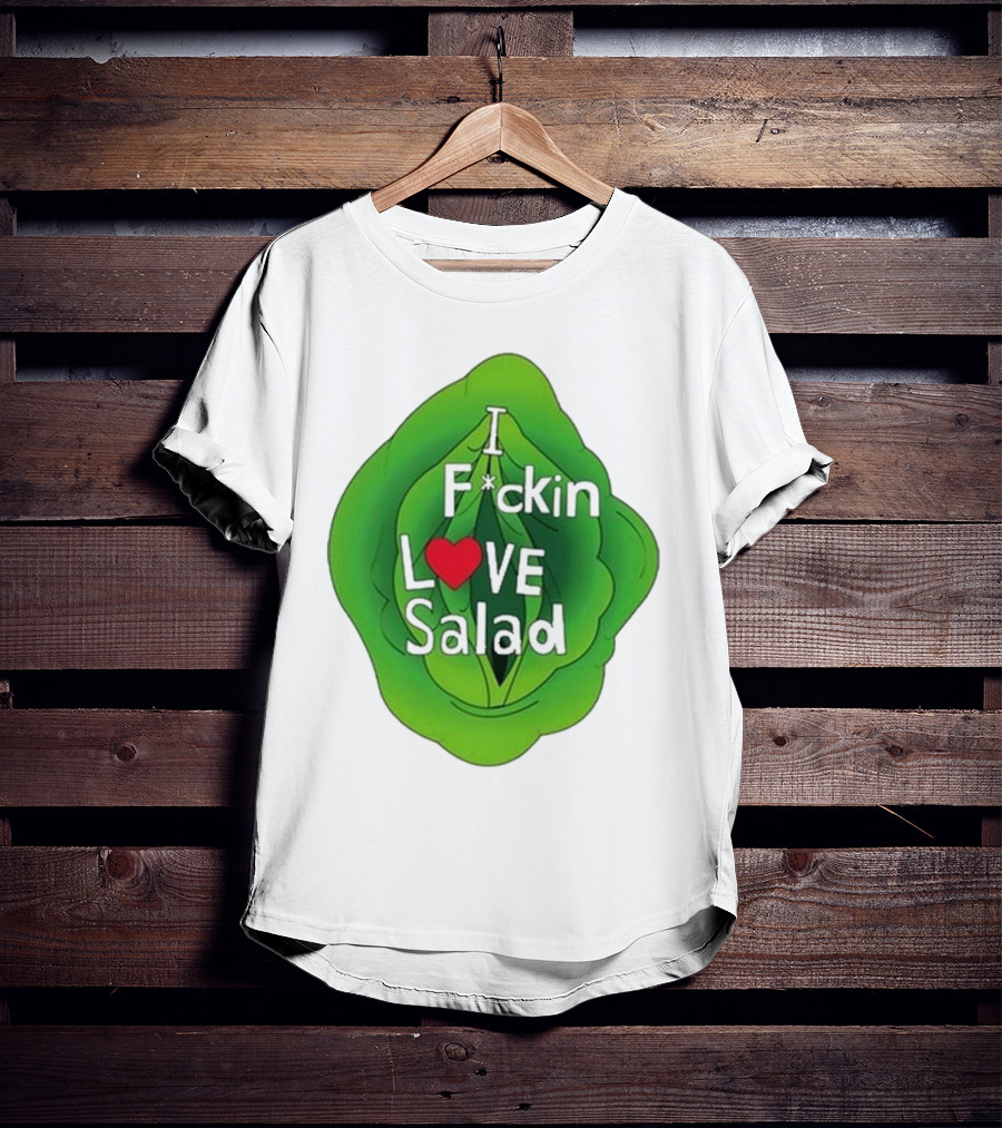 The Beaver Family I F*ckin Love Salad Leaf Heart T-Shirt