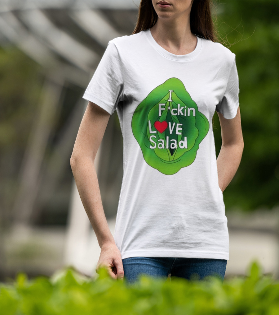 The Beaver Family I F*ckin Love Salad Leaf Heart T-Shirt