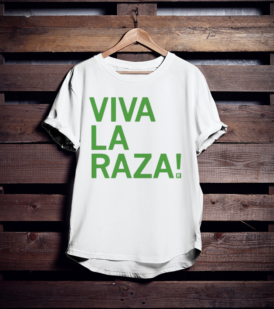 Viva La Raza Wrestling Catchphrase Tribute T-Shirt