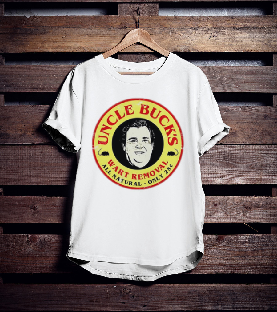 Uncle Buck's Wart Removal All Natural Only 25 Cents T-Shirt