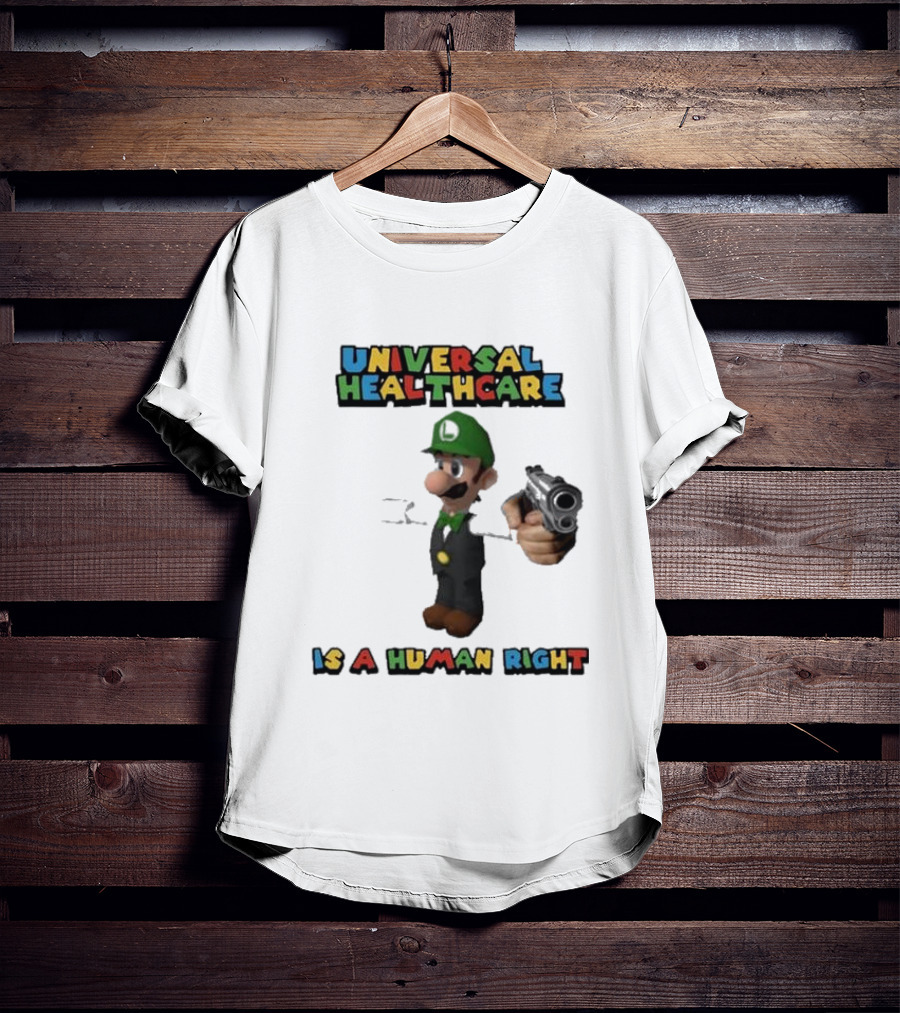 Universal Healthcare Is A Human Right Luigi Mangione Imagery T-Shirt