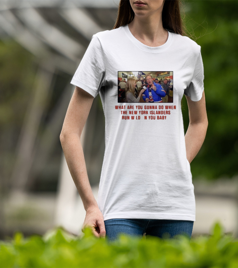 New York Islanders Fan Interview Moment What Are You Gunna Do When The Islanders Run Wild On You Baby T-Shirt