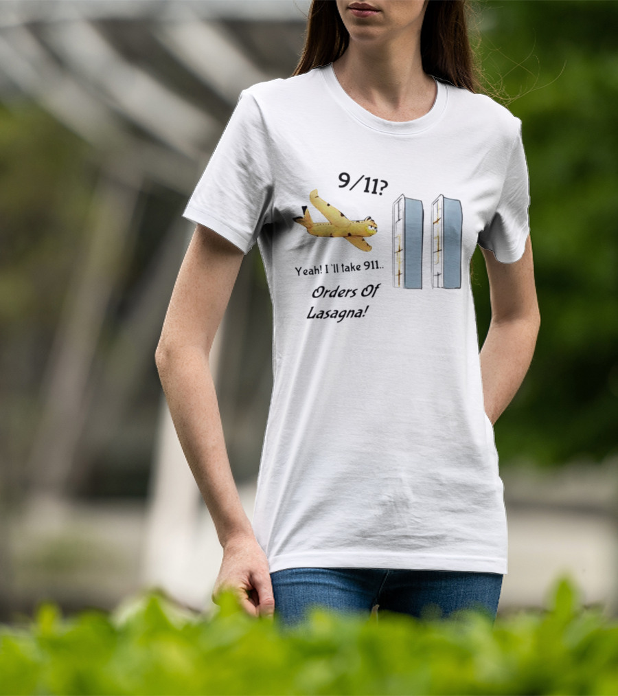 Yeah I'll Take 911 Orders Of Lasagna With Garfield And Pasta Twin Towers T-Shirt