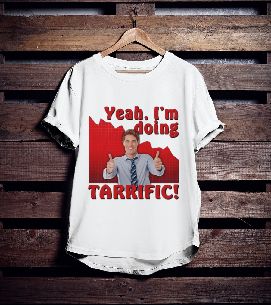 Yeah I'm Doing Tarrific Thumbs Up Business Graph T-Shirt