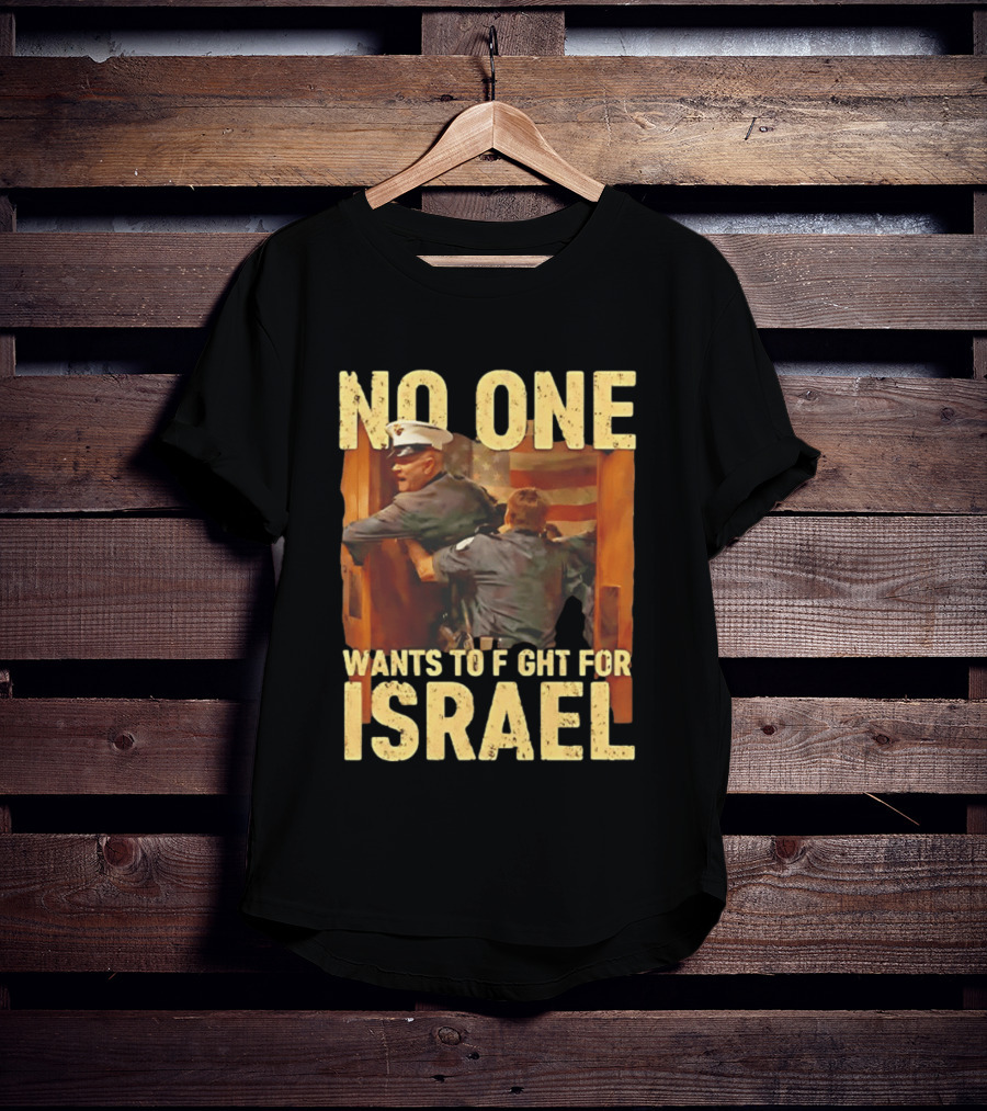 American No One Wants To Fight For Israel Vintage Flag Police T-Shirt