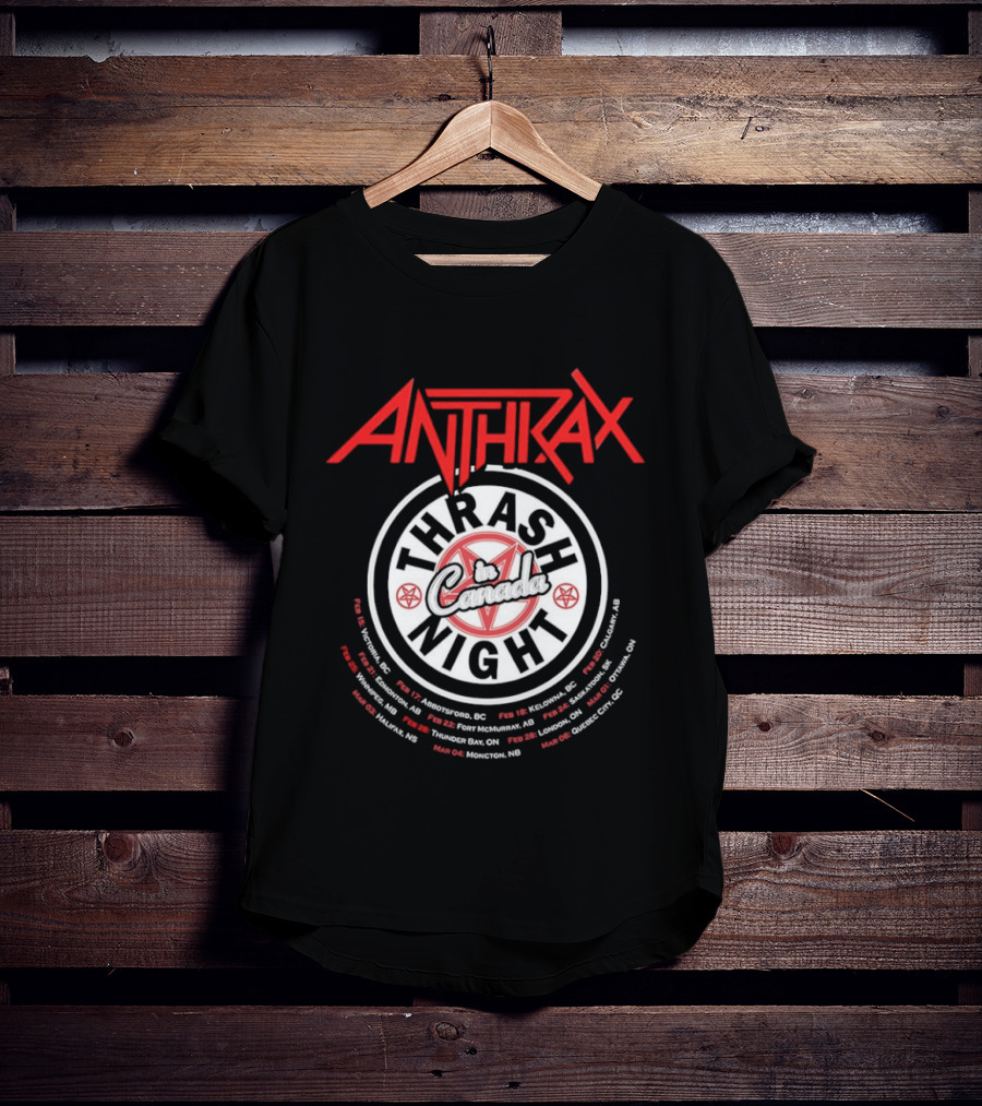 Anthrax Thrash In Canada Night Tour Dates Vancouver Edmonton Calgary Toronto Montreal T-Shirt