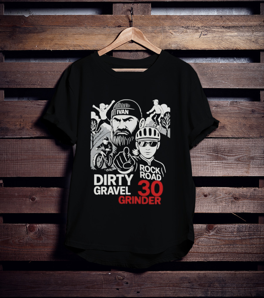 Dirty Gravel Ivan Rock Road 30 Grinder Cycling Adventure T-Shirt
