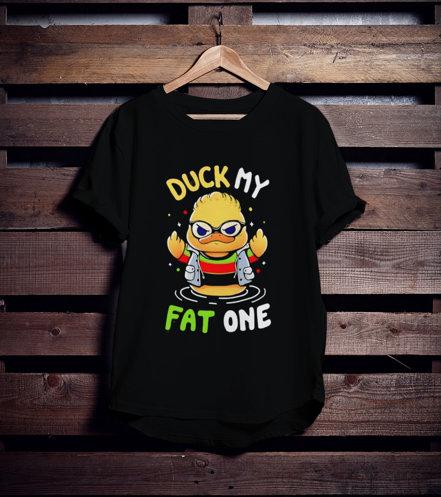 Duck My Fat One Middle Finger Delightful Derek X Duck T-Shirt