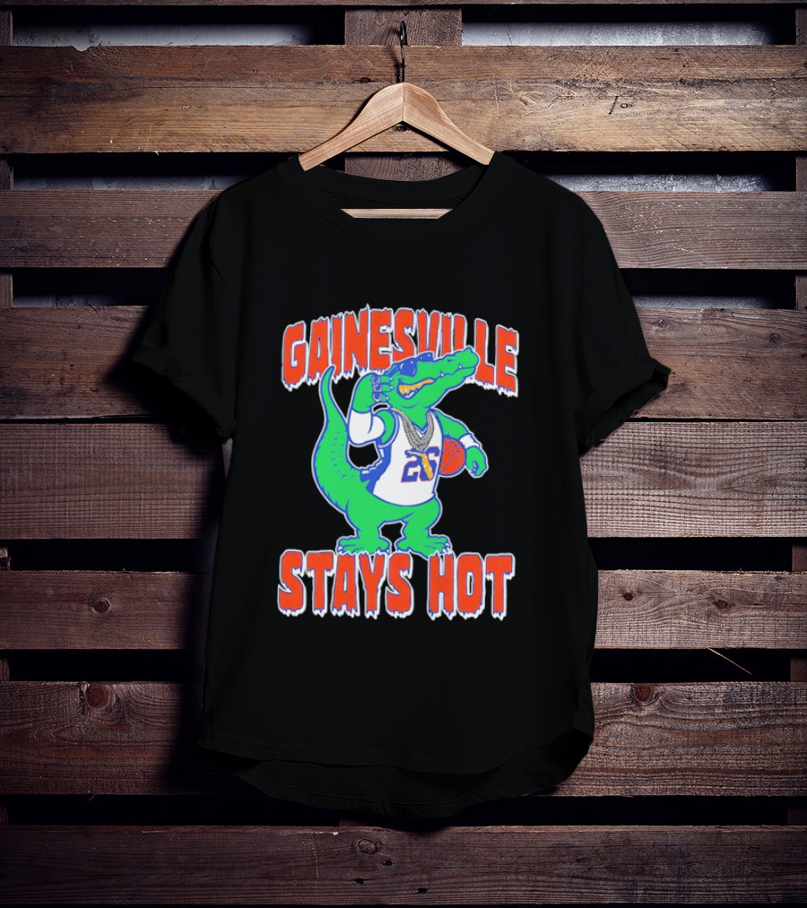 Gainesville Stays Hot Florida Gator Basketball 26 Sunglasses T-Shirt