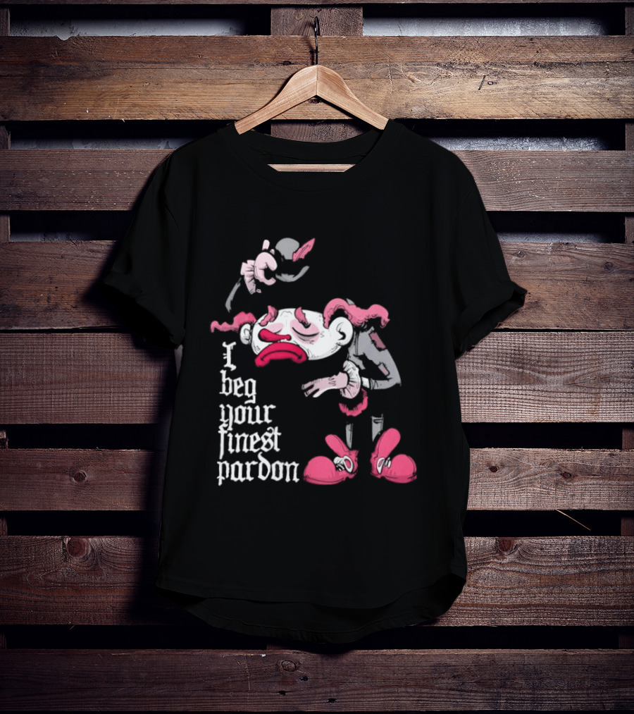I Beg Your Finest Pardon Sad Clown Bowing Expression T-Shirt