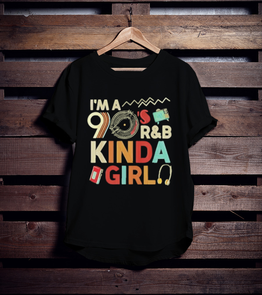 I'm A 90's R&B Kinda Girl Record Player Music Lover T-Shirt