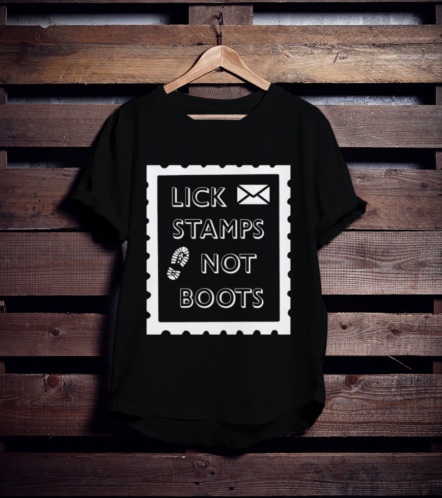 Lick Stamps Not Boots Postal Stamp Footprint T-Shirt